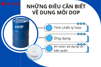 Những điều cần biết về dung môi DOP